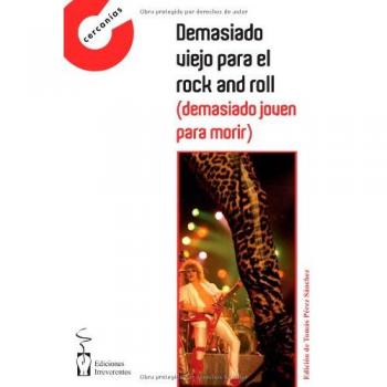 Demasiado viejo para el rock and roll, demasiado joven para morir