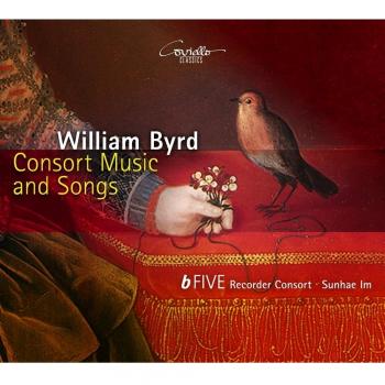 W.Byrd: Consort Music And Songs / Bfive - William Byrd