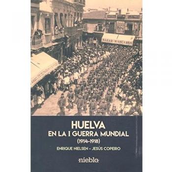 Huelva en la I Guerra Mundial