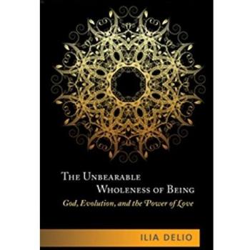 The Unbearable Wholeness of Being: God, Evolution, and the Power of Love