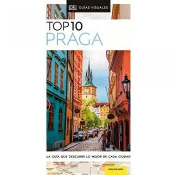TOP 10 PRAGA: La guía que descubre lo mejor de cada ciudad