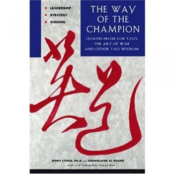 The Way of the Champion: Lessons from Sun Tzu's the Art of War and Other Tao Wisdom for Sports & Life