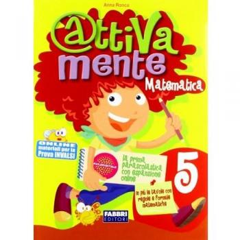 Attivamente matematica. Per la 5ª classe elementare