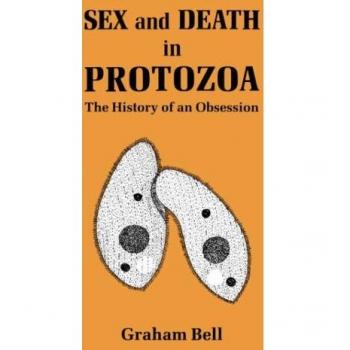 Historia de la obsesión: Sexo y muerte en protozoos (Edición en papel, Cambridge)