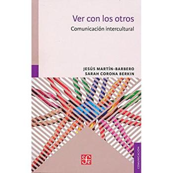 Ver con los otros. Comunicación intercultural