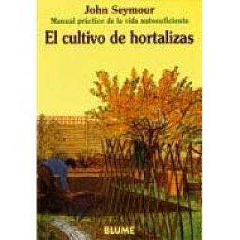 Man Prac Vida Aut. El cultivo de hortalizas