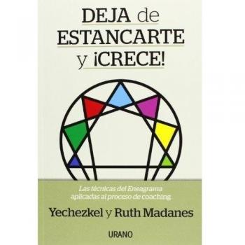 Deja de estancarte y ¡crece!: Coaching con eneagrama