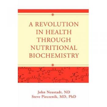 Nutritional Biochemistry Health Revolution Paperback by John Neustadt