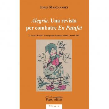 Alegría. Una revista per combatre En Patufet