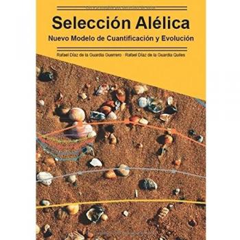 Selección Alélica: Nuevo modelo de Cuantificación y evolución