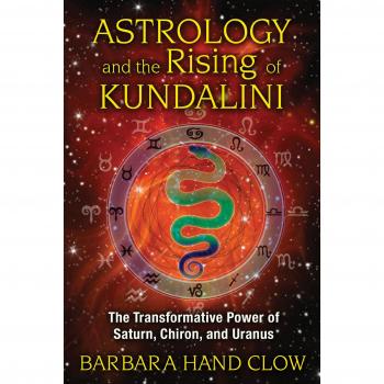 Astrology and the Rising of Kundalini: The Transformative Power of Saturn, Chiron, and Uranus