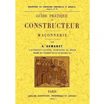 Guide pratique du constructeur. Maçonnerie