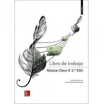 Música Clave B. ESO 3. Cuaderno - Edición 2015 - 9788448607913