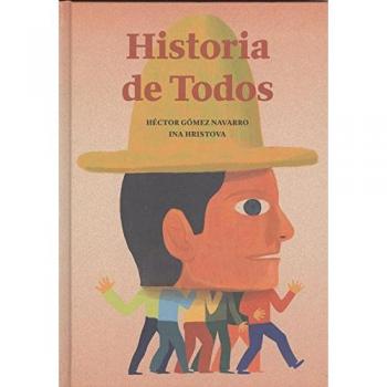 Historia de todos - Héctor Gómez Navarro