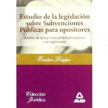 Estudio De La Legislación Sobre Subvenciones Públicas Para Opositores
