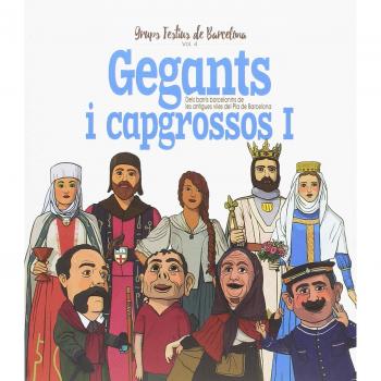 Gegants i capgrossos I. Dels barris barcelonins de les antigues viles del Pla de: Dels barris barcelonins de les antigues viles del Pla de Barcelona: 4 - Ortega Bolívar, Juan/cordomí I Fernàndez, Xavier