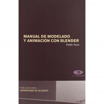 MANUAL DE MODELADO Y ANIMACIÓN CON BLENDER