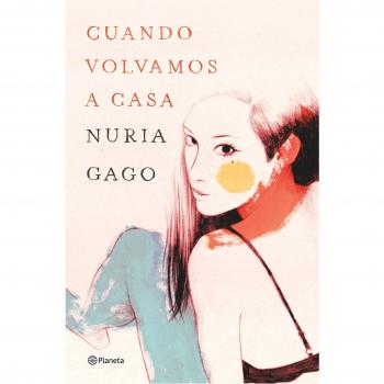 Cuando volvamos a casa - Núria Gago
