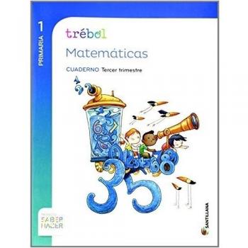 GLOBALIZADO TREBOL CUADERNO MATEMATICAS 1 PRIMARIA 3 TRIM SABER HACER - 9788468011431