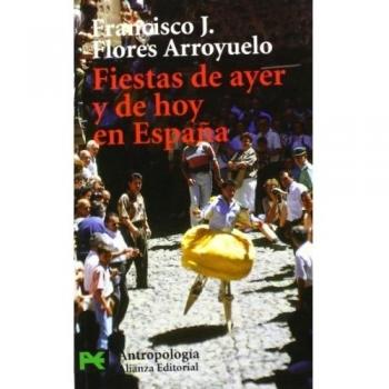 Fiestas de ayer y de hoy en España