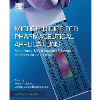 Microfluidics for Pharmaceutical Applications: From Nano/Micro Systems Fabrication to Controlled Drug Delivery