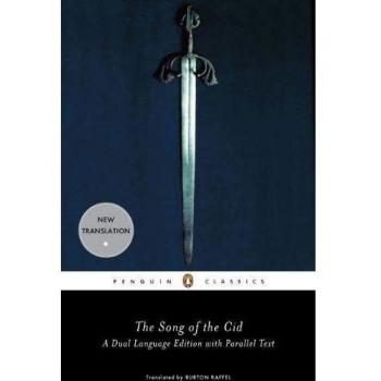 The Song of the Cid: Bilingual Parallel Text Edition with Annotations