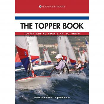 The Topper Book - Topper Sailing from Start to Finish