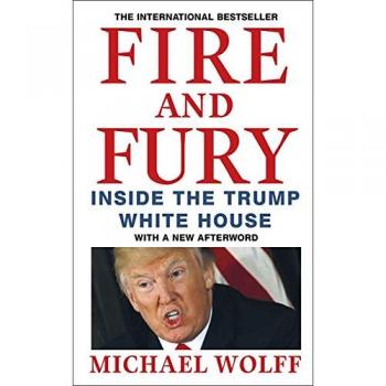 Fuego y Furor: La Verdad sobre la Administración Trump