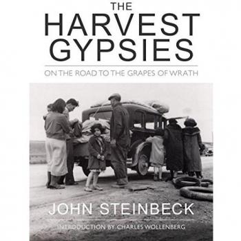 The Harvest Gypsies: On the Road to the Grapes of Wrath