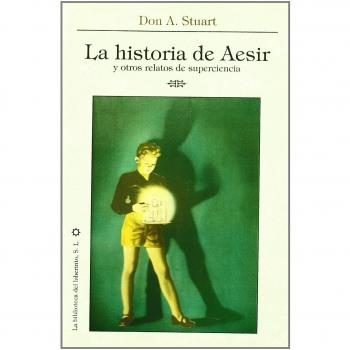 Historia de aesir, la - y otros relatos de superciencia