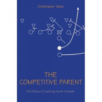 The Competitive Parent: Ethical Coaching Strategies for Youth Football