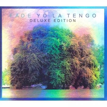 Fade - Yo La Tengo