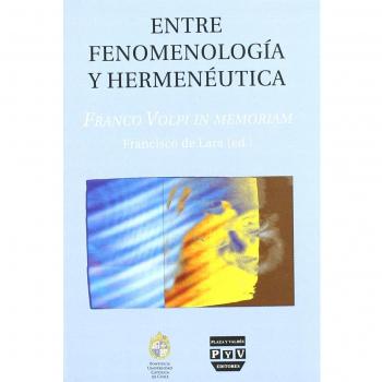 Entre fenomenología y hermenéutica : Franco Volpi in memoriam