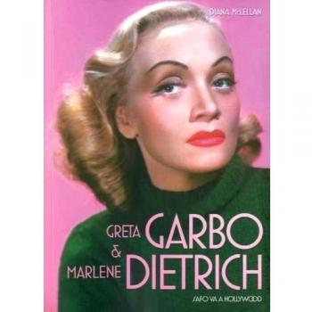Greta Garbo y Marlene Dietrich: Safo va a Hollywood