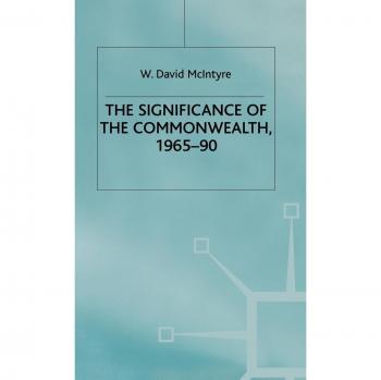 The Significance of the Commonwealth, 1965-90