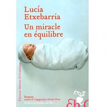 Un miracle en équilibre