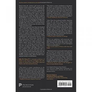 The Clash of Ideas in World Politics: Transnational Networks, States, and Regime Change, 1510-2010 by John M. Owen (Princeton Studies in International History and Politics)
