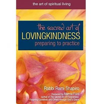Sacred Art Of Lovingkindness: Preparing to Practice