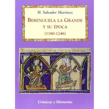 Berenguela la Grande y su época