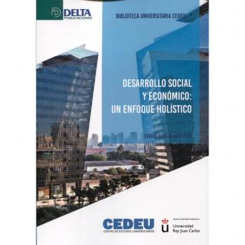 DESARROLLO SOCIAL Y ECONÓMICO: Una aproximación holística