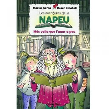 Les aventures de la Napeu. Més vella que l'anar a peu