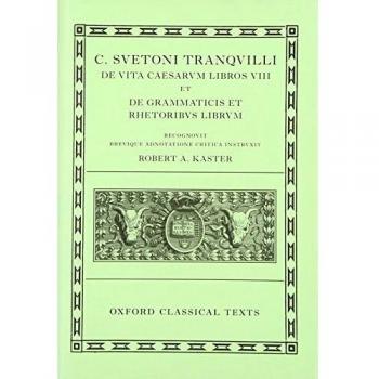 Lives of the Caesars & On Teachers of Grammar and Rhetoric