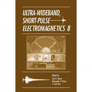 Ultra-Wideband Short-Pulse Electromagnetics Volume 8