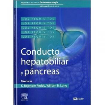 Los Requisitos en Gastroenterología: conducto hepatobiliar y páncreas