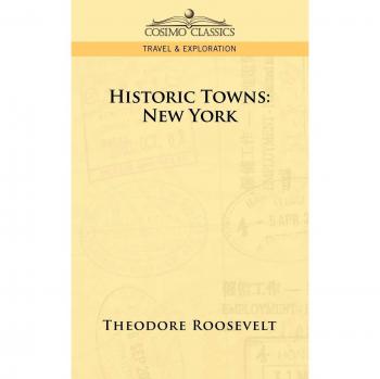Pueblos Históricos: Nueva York - Edición en Rústica sobre Theodore Roosevelt