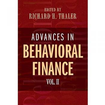 Advances in Behavioral Finance, Volume II: 2