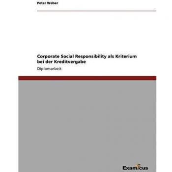 Responsabilidad Social Corporativa como Criterio en la Concesión de Créditos - Peter Weber