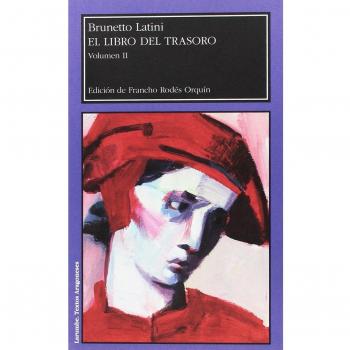 El libro del trasoro: 2 - Brunetto Latini