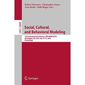 Social, Cultural, and Behavioral Modeling: 11th International Conference, SBP-BRiMS 2018, Washington, DC, USA, July 10-13, 2018, Proceedings: 10899