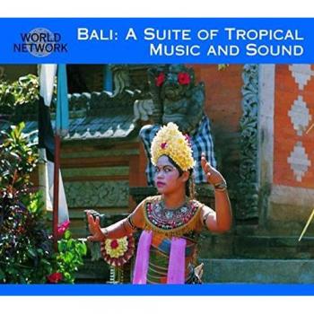 Bali: Suite of Tropical Music and Sound